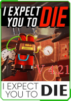 I Expect You To Die v4.21