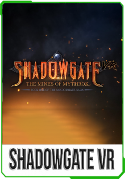 Shadowgate VR - The Mines of Mythrok