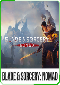Blade & Sorcery - Nomad (With Mods) v50+10.2 -FFA