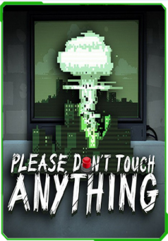 Please, Don't Touch Anything v.2.2