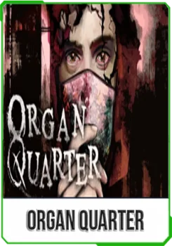 Organ Quarter v1.2.00