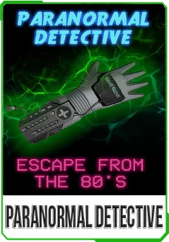 Paranormal Detective: Escape from the 80's v2.2