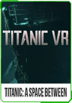 Titanic: A Space Between v0.2