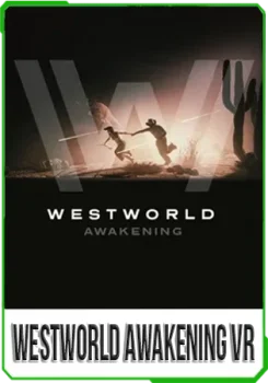 Westworld Awakening VR