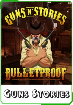 Guns'n'Stories: Bulletproof v6.0